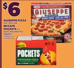 Loblaws GIUSEPPE PIZZA 439-785 G OR MCCAIN POCKETS 6'S offer