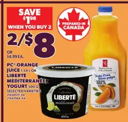 Loblaws PC ORANGE JUICE, 1.54 L OR LIBERTÉ MÉDITERRANÉE YOGURT, 500 G offer