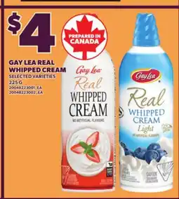 Loblaws GAY LEA REAL WHIPPED CREAM, 225 G offer