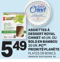 L'Intermarché ASSIETTES À DESSERT, 40 UN. OU BOLS EN BAMBOU 20 UN. PRIORITÉ PLANÈTE | PLATES OR BOWLS offer