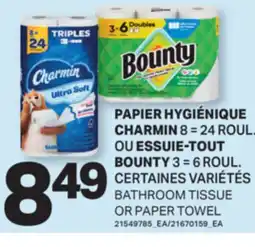L'Intermarché PAPIER HYGIÉNIQUE 8=24ROUL. OU ESSUIE-TOUT BOUNTY 3=6 ROUL. | BATHROOM TISSUE OR PAPER TOWEL offer