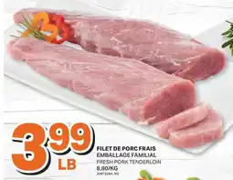 L'Intermarché FILET DE PORC FRAIS | FRESH PORK TENDERLOIN offer