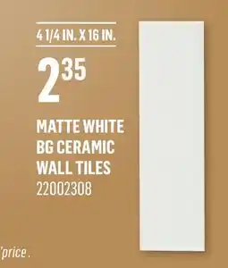 Canac MATTE WHITE BG CERAMIC WALL TILES offer