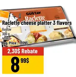 Mayrand Gustav Raclette cheese platter 3 flavors offer