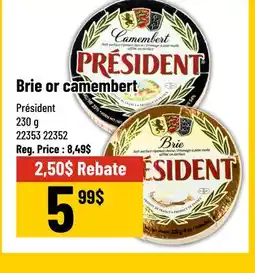 Mayrand Brie or camembert Président offer