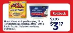Walmart Great Value whipped topping 1 L or Tenderflake pie shells 340 g – 397 g offer