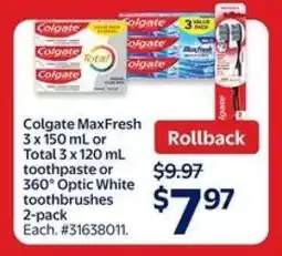Walmart Colgate MaxFresh or Total Toothpaste or 360° Optic White Toothbrushes offer