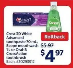 Walmart Crest 3D White Advanced toothpaste 70 mL, Scope mouthwash 1L or Oral-B CrossAction toothbrush offer