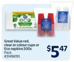 Walmart Great Value red, clear or colour cups or Eco napkins offer