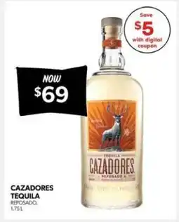 Real Canadian Liquorstore Cazadores Tequila offer