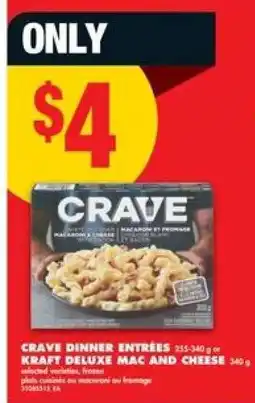 No Frills CRAVE DINNER ENTRÉES or KRAFT DELUXE MAC AND CHEESE offer