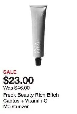 Sephora Freck Beauty Rich Bitch Cactus + Vitamin C Moisturizer offer