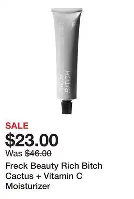 Sephora Freck Beauty Rich Bitch Cactus + Vitamin C Moisturizer offer
