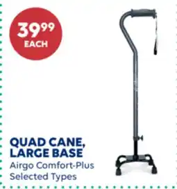 Wellwise by Shoppers Airgo Comfort-Plus QUAD CANE, LARGE BASE offer