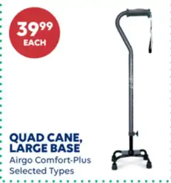 Wellwise by Shoppers Airgo Comfort-Plus QUAD CANE, LARGE BASE offer