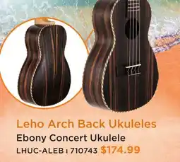 Long & McQuade LEHO ARCH BACK UKULELES offer