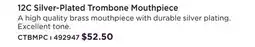 Long & McQuade CARLTON 12C SILVER-PLATED TROMBONE MOUTHPIECE offer