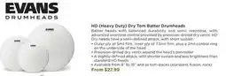 Long & McQuade EVANS DRUMHEADS HD (HEAVY DUTY) DRY TOM BATTER DRUMHEADS offer