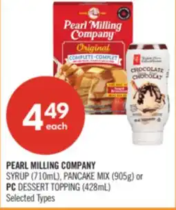 Shoppers Drug Mart PEARL MILLING COMPANY SYRUP (710mL), PANCAKE MIX (905g) or PC DESSERT TOPPING (428mL) offer