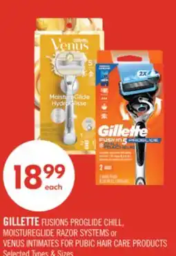 Shoppers Drug Mart FUSION5 PROGLIDE CHILL, MOISTUREGLIDE RAZOR SYSTEMS or VENUS INTIMATES FOR PUBIC HAIR CARE PRODUCTS offer