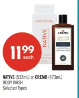 Shoppers Drug Mart NATIVE(532mL) or CREMO (473mL) BODY WASH offer