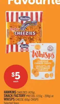 Shoppers Drug Mart HAWKINS CHEEZIES (420g), SNACK FACTORY PRETZEL (155g - 200g) or WHISPS CHEESE (60g) CRISPS offer
