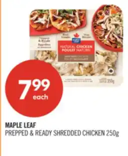 Shoppers Drug Mart MAPLE LEAF PREPPED & READY SHREDDED CHICKEN offer