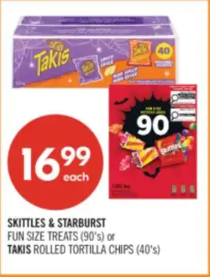 Shoppers Drug Mart SKITTLES & STARBURST FUN SIZE TREATS (90's) or TAKIS ROLLED TORTILLA CHIPS (40's) offer