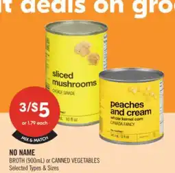 Shoppers Drug Mart NO NAME BROTH 900 mL or CANNED VEGETABLES offer