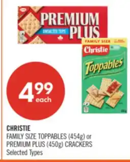 Shoppers Drug Mart CHRISTIE FAMILY SIZE TOPPABLES (454g) or PREMIUM PLUS (450g) CRACKERS offer