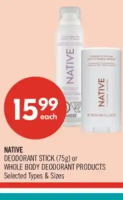 Shoppers Drug Mart DEODORANT STICK (75g) or WHOLE BODY DEODORANT PRODUCTS offer