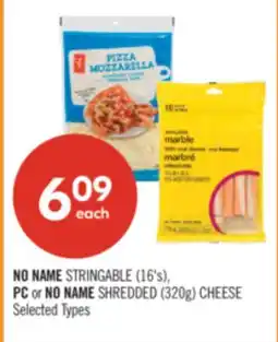 Shoppers Drug Mart NO NAME STRINGABLE (16's), PC or NO NAME SHREDDED (320g) CHEESE offer