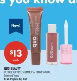 Shoppers Drug Mart QUO BEAUTY PEPTIDE LIP TINT, SHIMMER or PLUMPING OIL offer