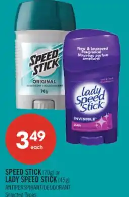 Shoppers Drug Mart SPEED STICK (70g) or LADY SPEED STICK (45g) ANTIPERSPIRANT/DEODORANT offer