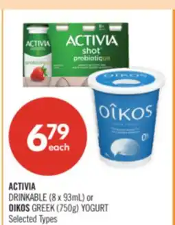 Shoppers Drug Mart ACTIVIA DRINKABLE (8 x 93mL) or OIKOS GREEK (750g) YOGURT offer