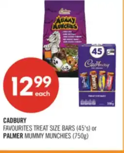 Shoppers Drug Mart CADBURY FAVOURITES TREAT SIZE BARS (45's) or PALMER MUMMY MUNCHIES (750g) offer