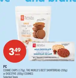 Shoppers Drug Mart PC COOKIE CHIPS (170g), THE WORLD'S BEST SHORTBREAD (200g) or DIGESTIVE (300g) COOKIES offer