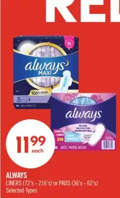 Shoppers Drug Mart ALWAYS LINERS (72's - 216's) or PADS (36's - 62's) offer