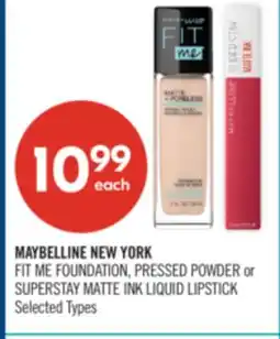 Shoppers Drug Mart MAYBELLINE NEW YORK FIT ME FOUNDATION, PRESSED POWDER or SUPERSTAY MATTE INK LIQUID LIPSTICK offer