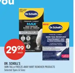 Shoppers Drug Mart DR. SCHOLL'S SKIN TAG or FREEZE-AWAY WART REMOVER PRODUCTS offer