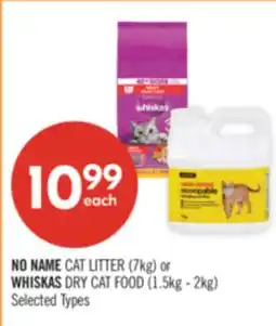 Shoppers Drug Mart NO NAME CAT LITTER (7kg) or WHISKAS DRY CAT FOOD (1.5kg - 2kg) offer