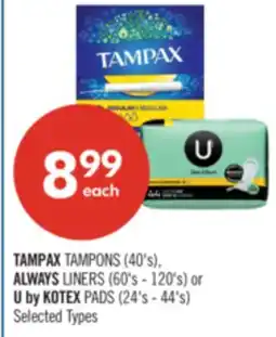 Shoppers Drug Mart TAMPAX TAMPONS (40's), ALWAYS LINERS (60's - 120's) or U by KOTEX PADS (24's - 44's) offer