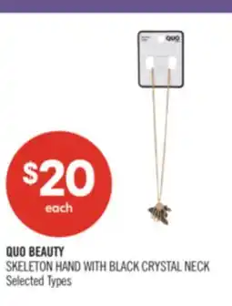Shoppers Drug Mart QUO BEAUTY SKELETON HAND WITH BLACK CRYSTAL NECK offer