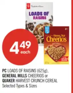 Shoppers Drug Mart PC Loads of Raisins (625 g), General Mills Cheerios or Quaker Harvest Crunch Cereal offer