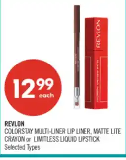 Shoppers Drug Mart REVLON COLORSTAY MULTI-LINER LIP LINER, MATTE LITE CRAYON or LIMITLESS LIQUID LIPSTICK offer