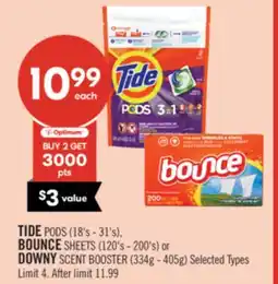 Shoppers Drug Mart TIDE PODS (18's-31's), BOUNCE SHEETS (120's-200's) or DOWNY SCENT BOOSTER (334g-405g) offer
