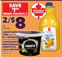 Independent City Market LIBERTÉ MÉDITERRANÉE TUBS, 500 G OR PC ORANGE JUICE, 1.54 L offer