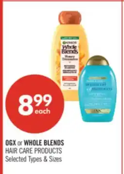 Shoppers Drug Mart OGX or WHOLE BLENDS HAIR CARE PRODUCTS offer