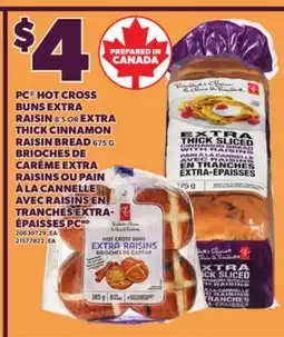 Independent City Market PC HOT CROSS BUNS EXTRA RAISIN, 8'S OR EXTRA THICK CINNAMON RAISIN BREAD, 675 G offer