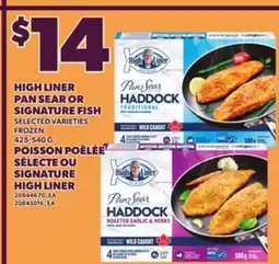 Independent City Market POISSON POÊLÉE SÉLECTE OU SIGNATURE HIGH LINER, 425-540 G offer